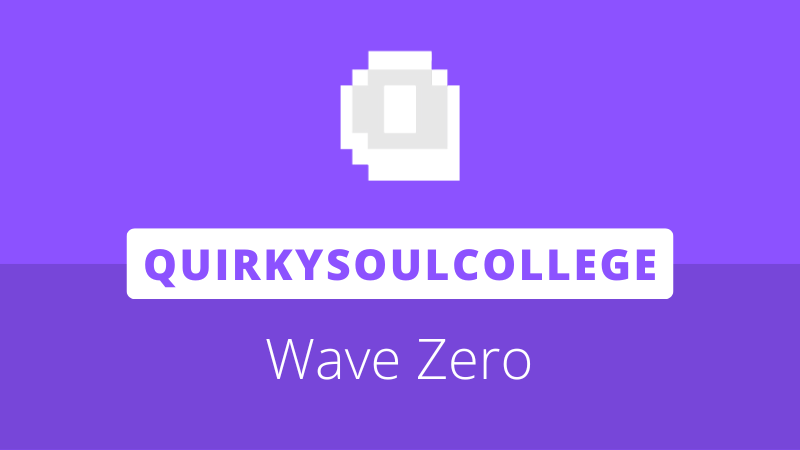 Quirky Soul College Wave Zero akan Ditutup pada 22 Januari